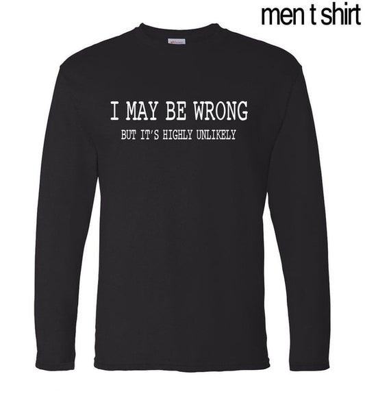 New Arrival I May Be Wrong funny men t shirts 2019 spring new 100% cotton men's long sleeve T-shirts hip hop men's sportswear